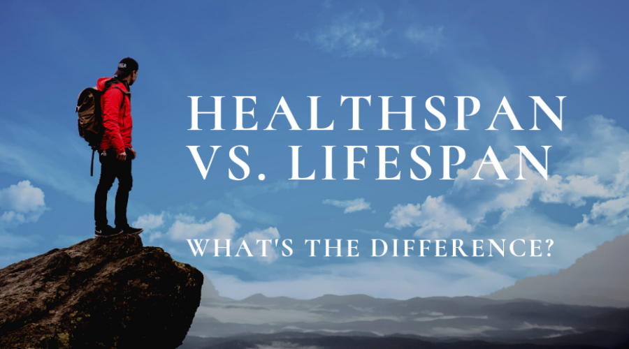 Healthspan vs. Lifespan